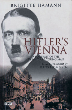 Гитлер в Вене. Портрет диктатора в юности